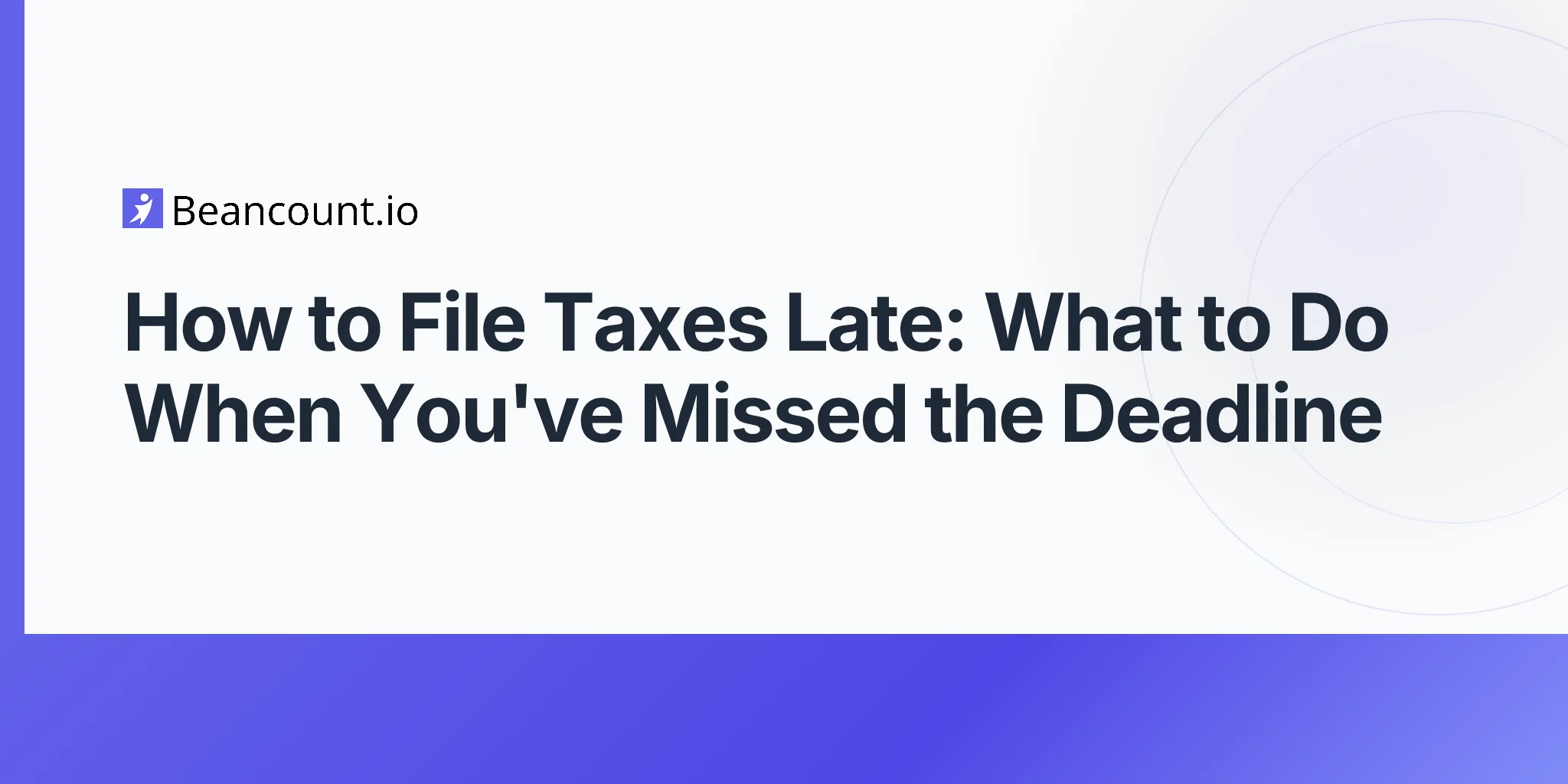 2026-04-20-how-to-file-taxes-late-complete-guide