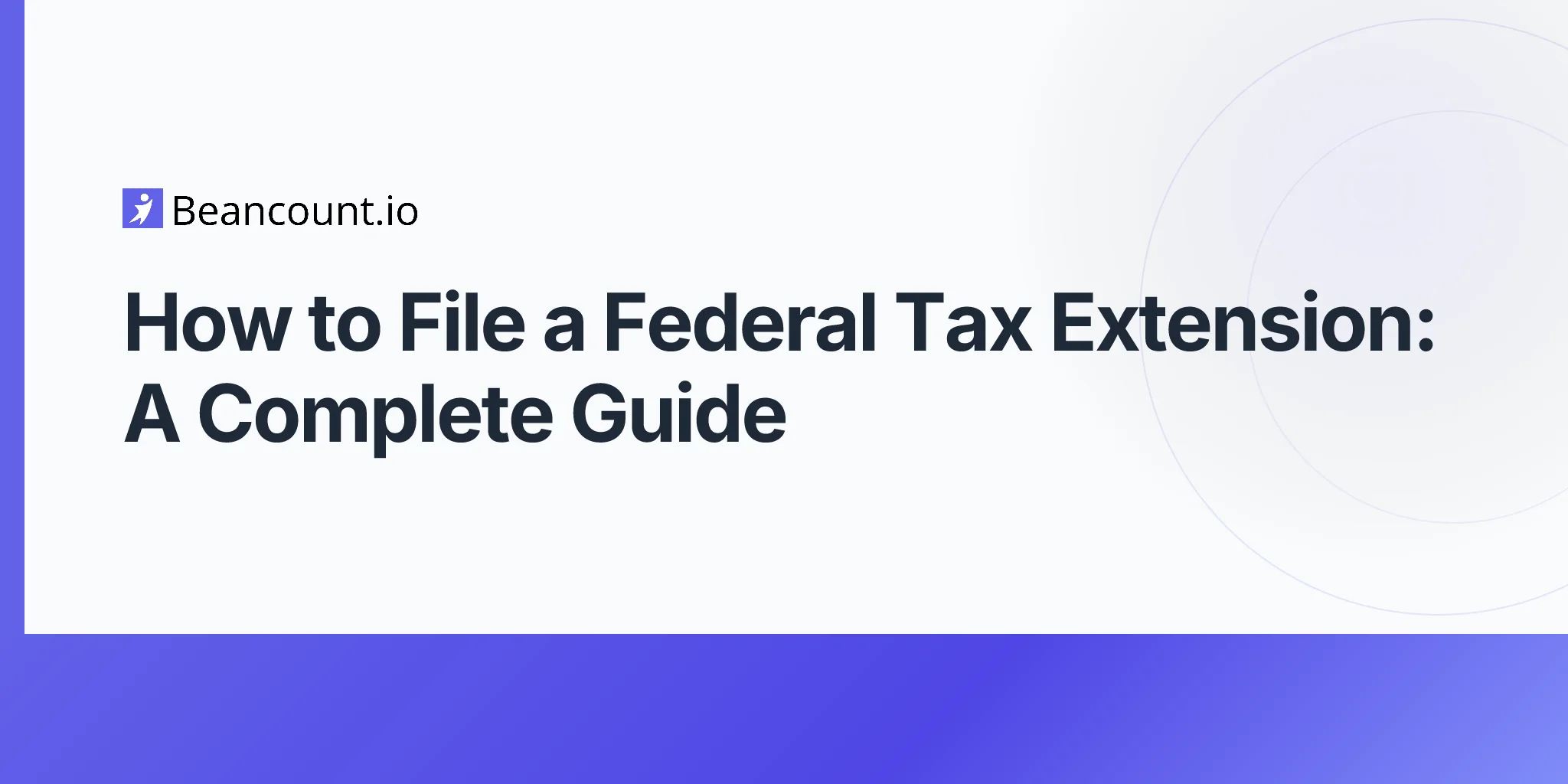 2026-04-20-how-to-file-federal-tax-extension-complete-guide