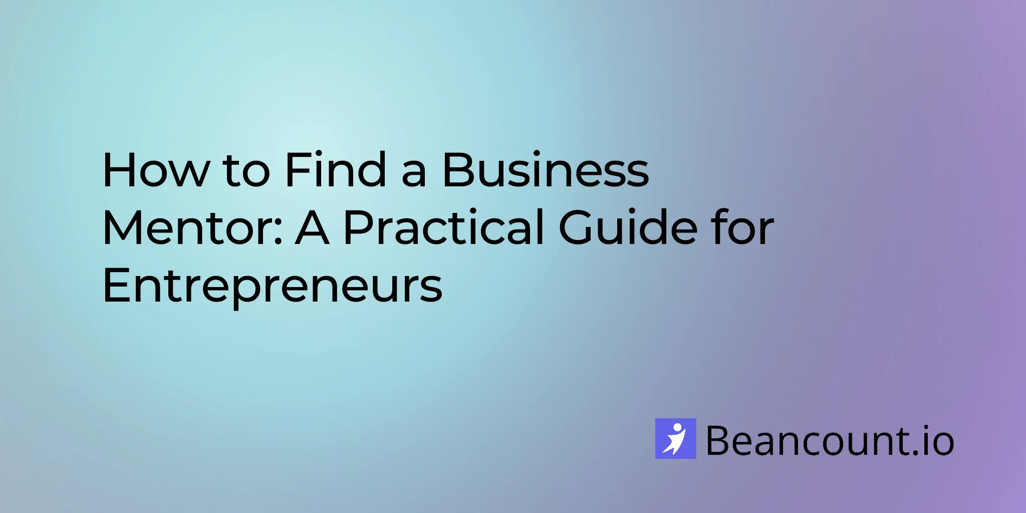 2026-01-10-how-to-find-a-business-mentor