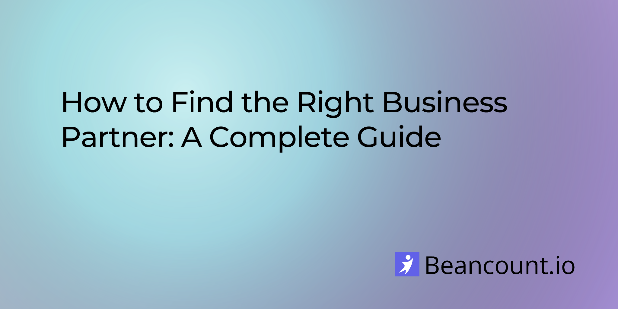 2025-10-12-how-to-find-the-right-business-partner