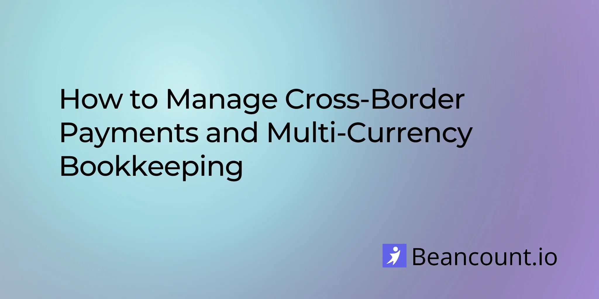 2026-03-10-cross-border-payments-bookkeeping-guide
