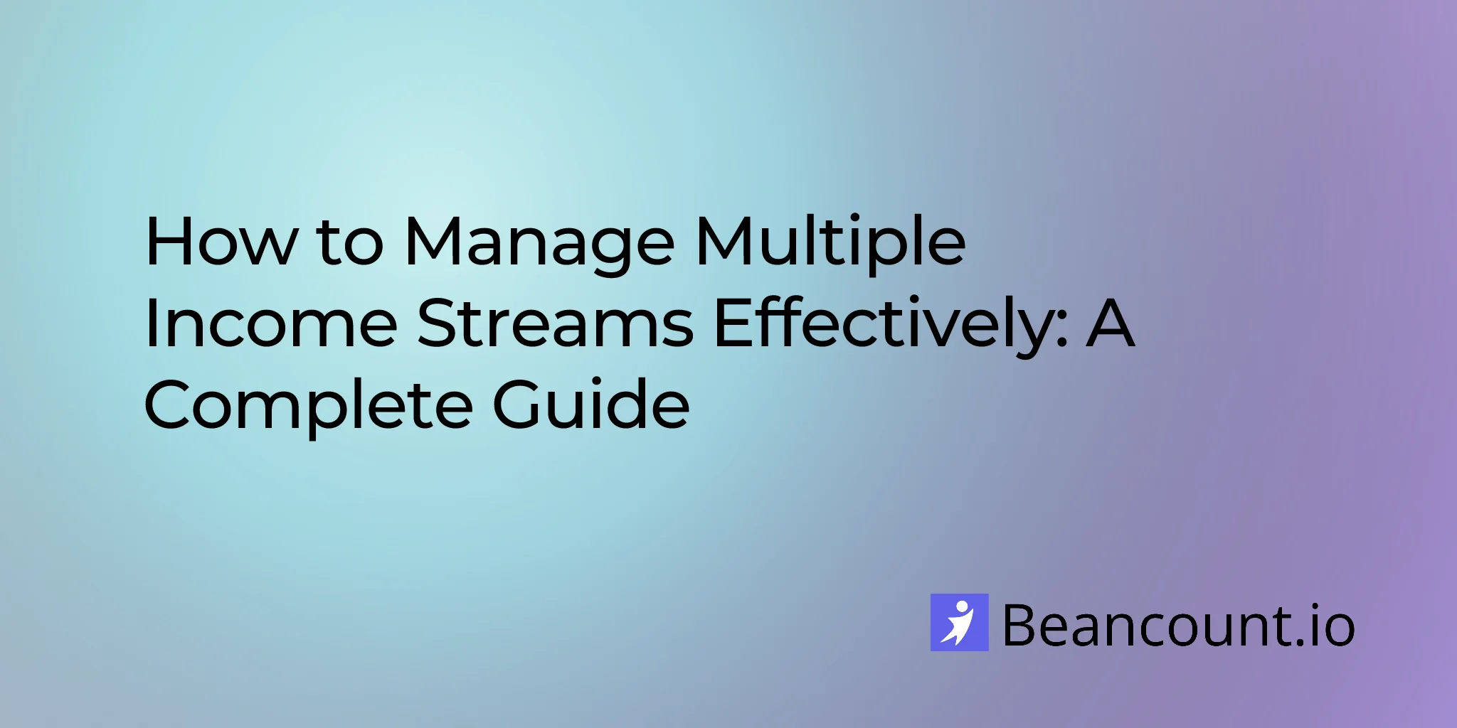 2026-02-07-how-to-manage-multiple-income-streams-effectively