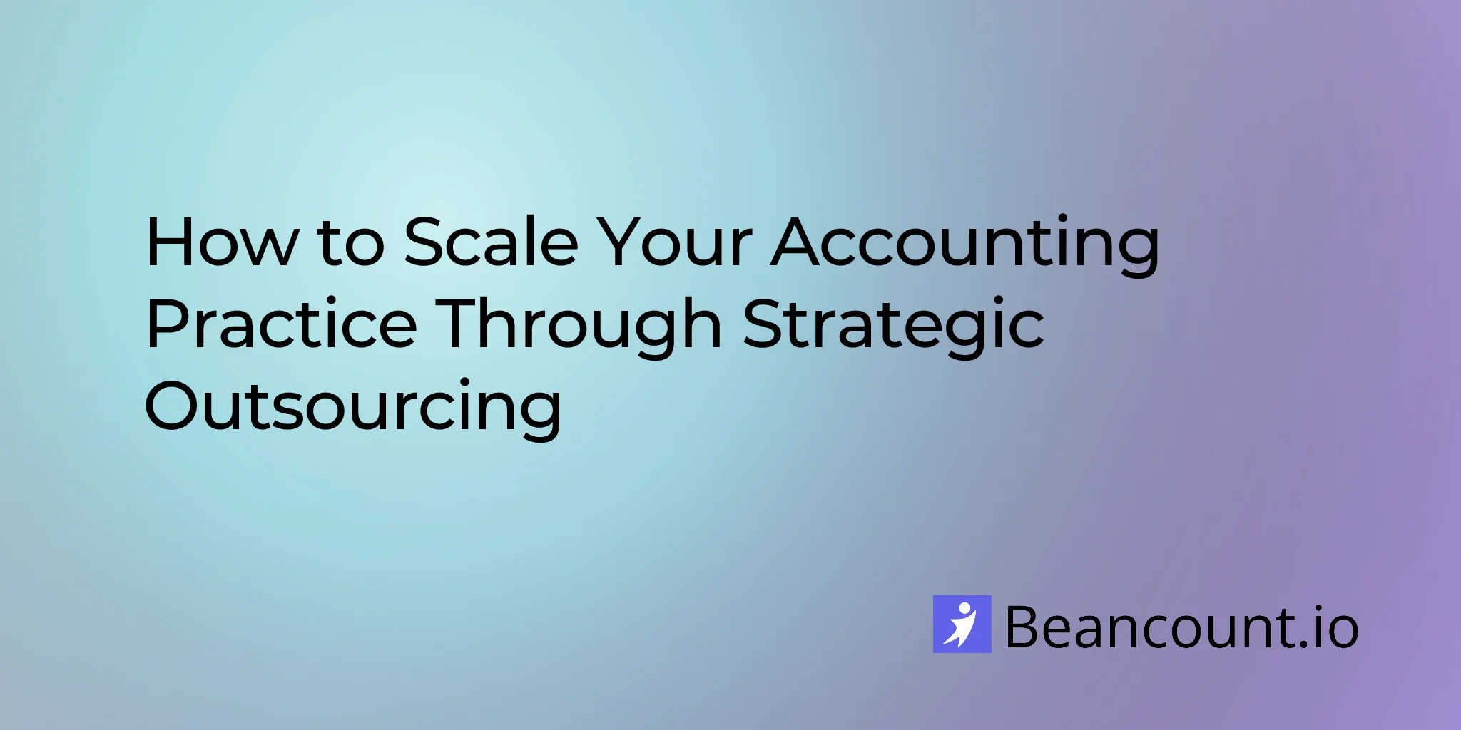 2026-02-04-how-to-scale-your-accounting-practice-through-strategic-outsourcing