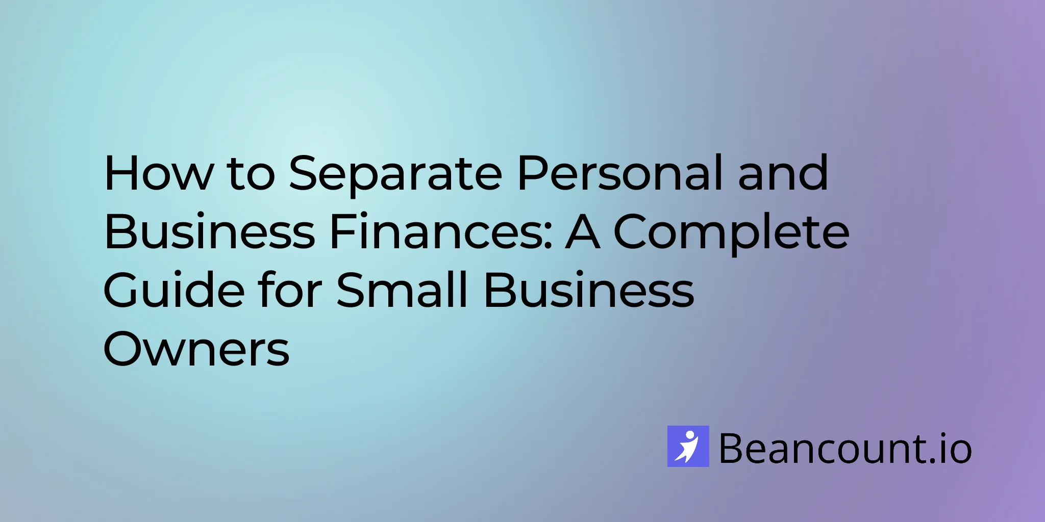 2026-03-15-how-to-separate-personal-and-business-finances
