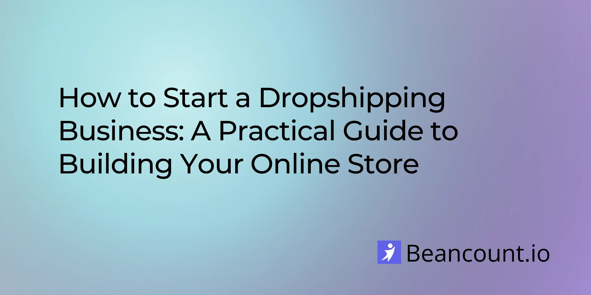 2025-12-14-how-to-start-a-dropshipping-business