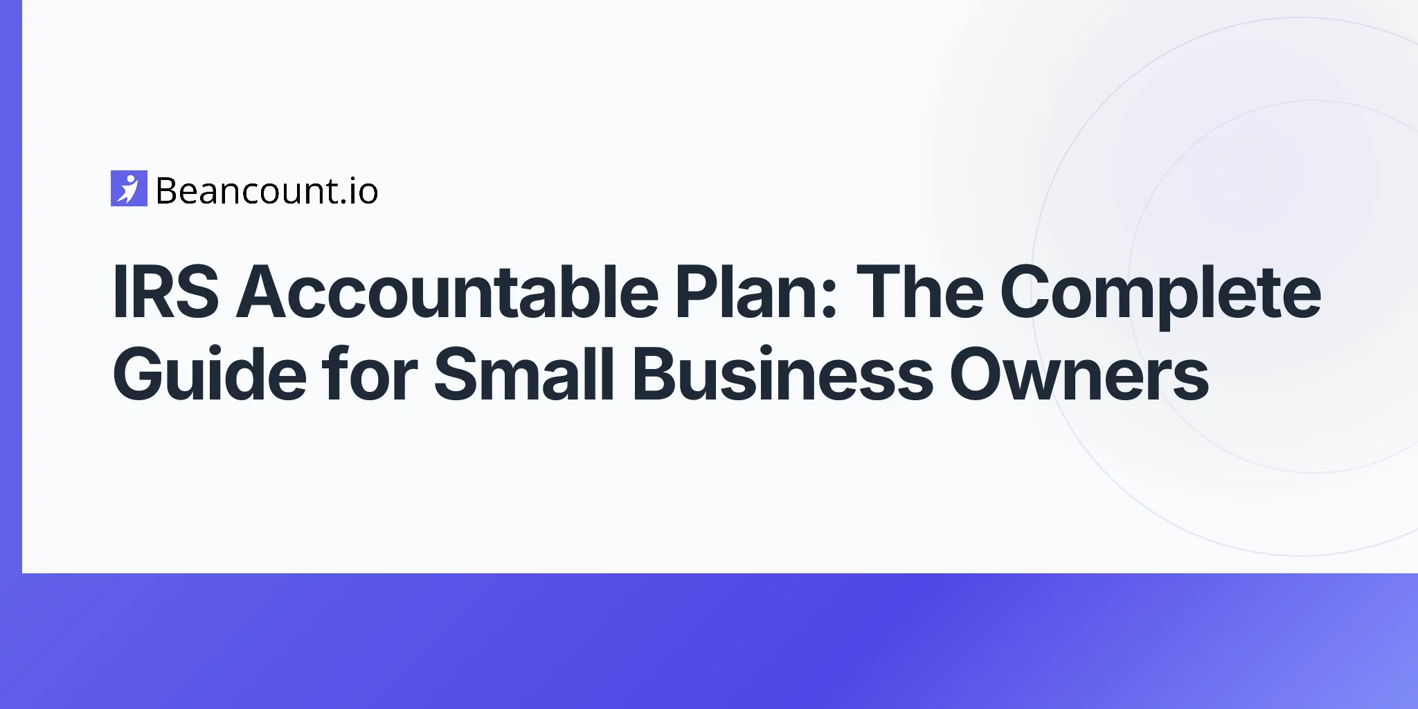 2026-04-20-irs-accountable-plan-complete-guide