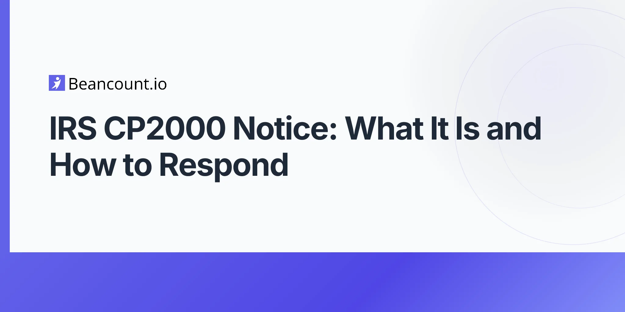 2026-04-19-irs-cp2000-notice-complete-guide