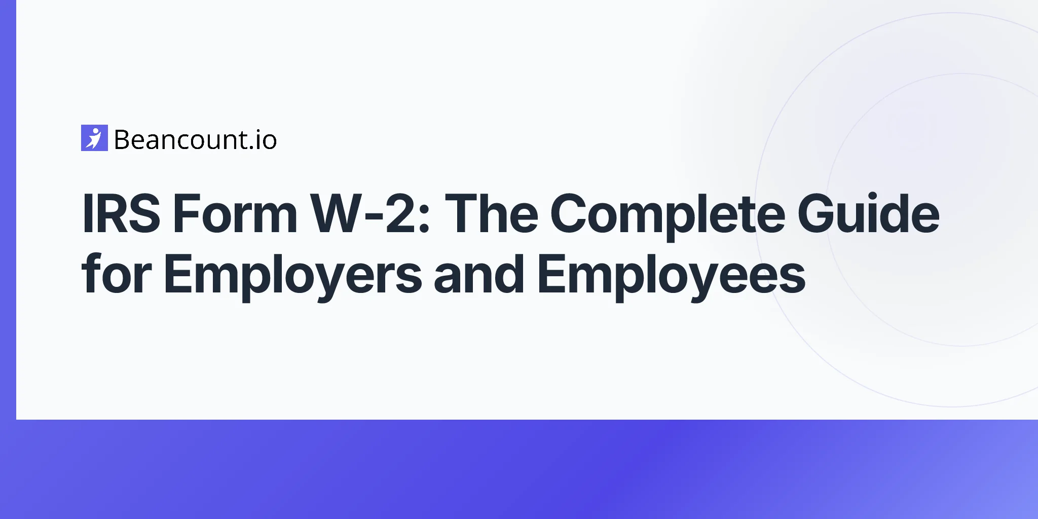 2026-04-20-irs-form-w2-complete-guide