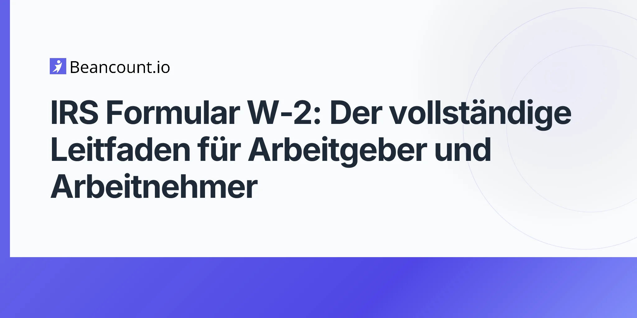 2026-04-20-irs-form-w2-complete-guide