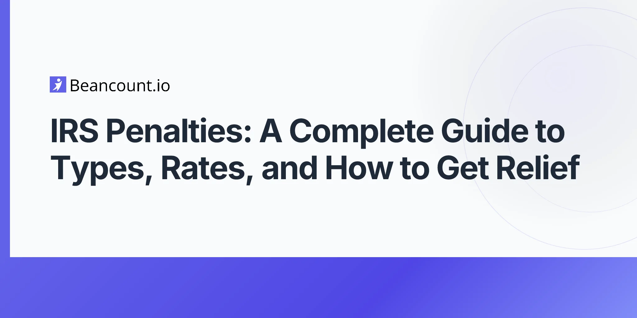 2026-04-20-irs-penalties-complete-guide