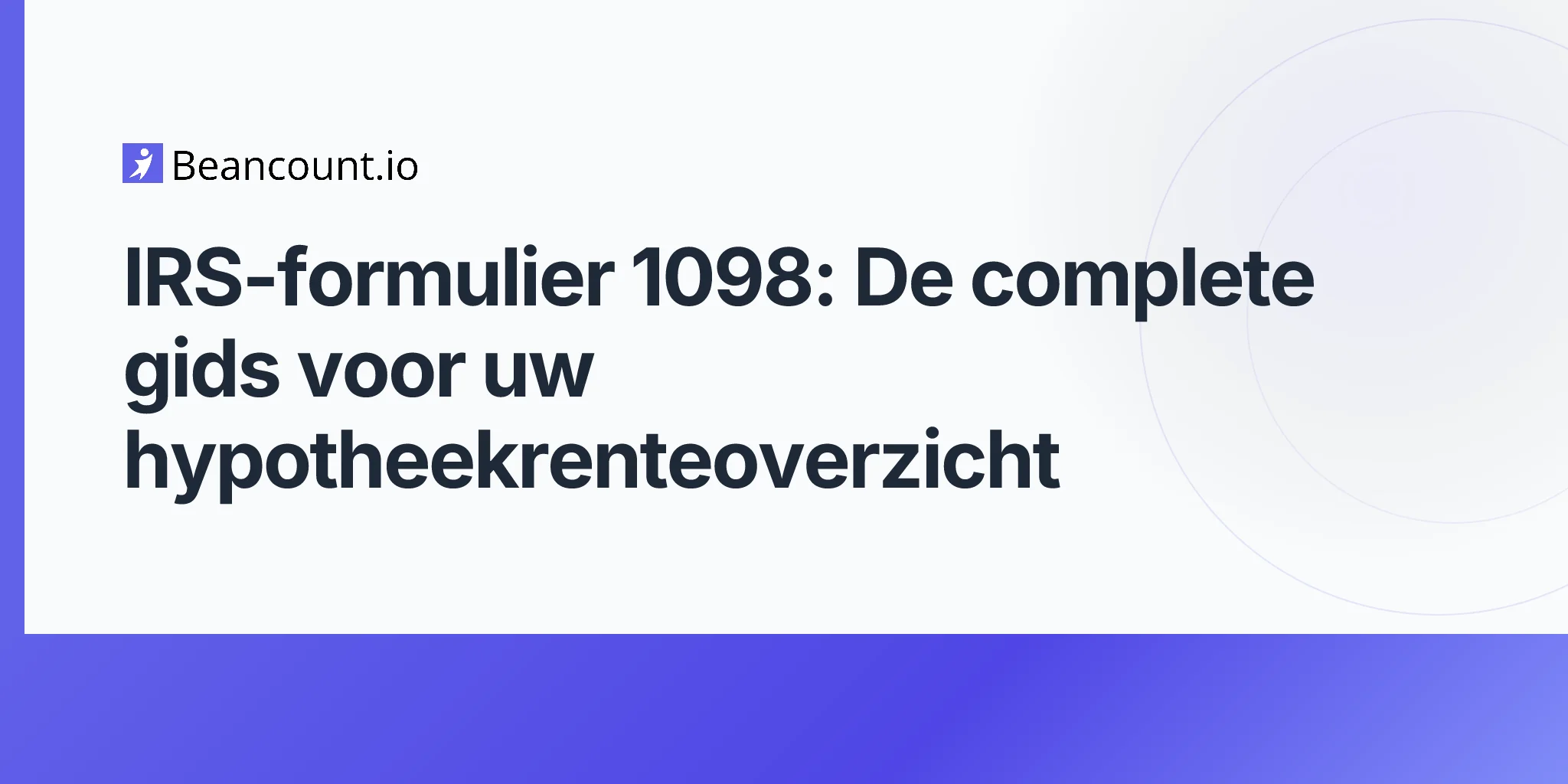 2026-04-20-irs-form-1098-mortgage-interest-statement-complete-guide