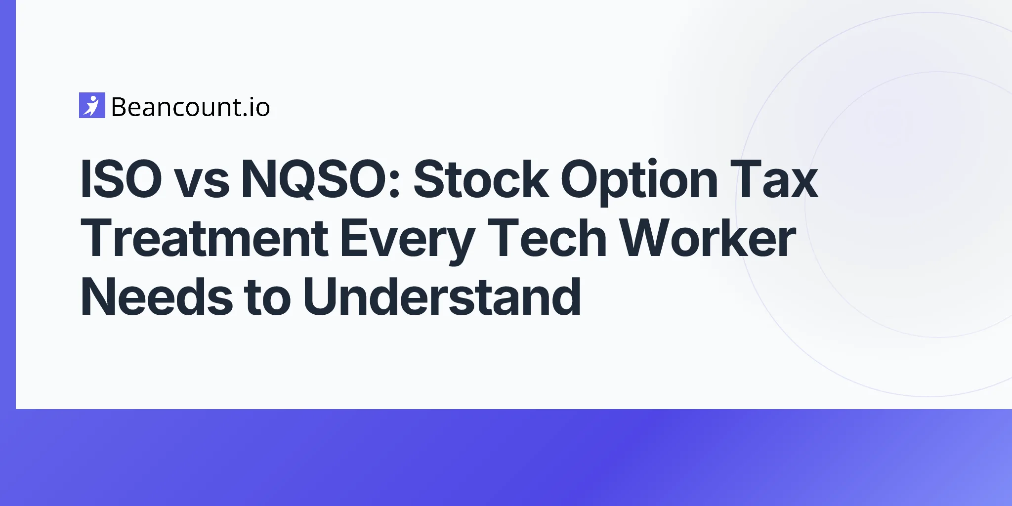 2026-05-02-iso-vs-nqso-stock-option-tax-treatment-tech-workers-guide