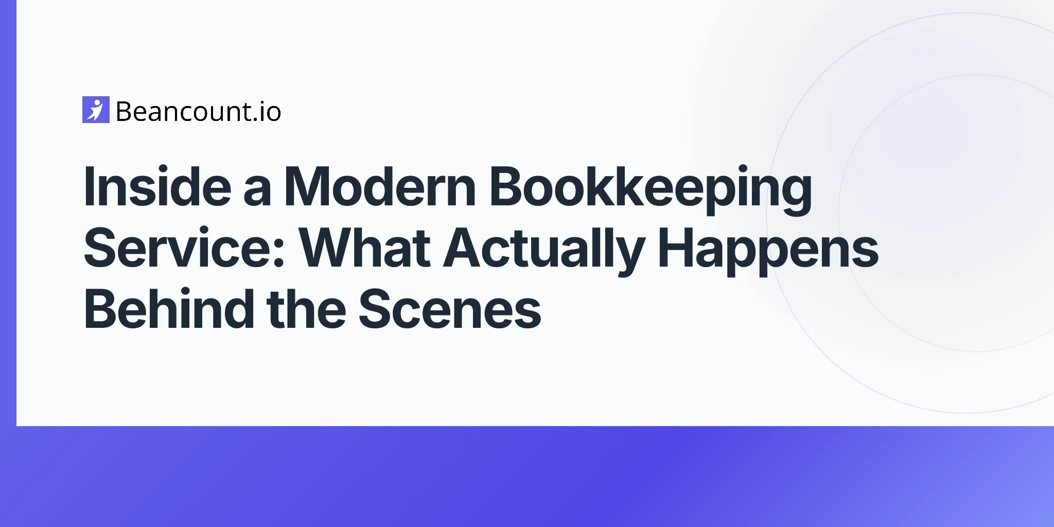 2026-04-25-inside-modern-bookkeeping-service-behind-the-scenes-workflow