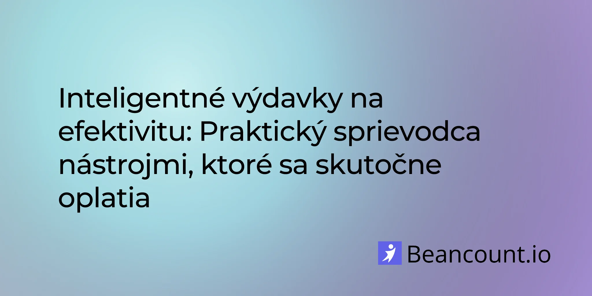 2026-01-25-smart-spending-efficiency-tools-entrepreneurs-guide