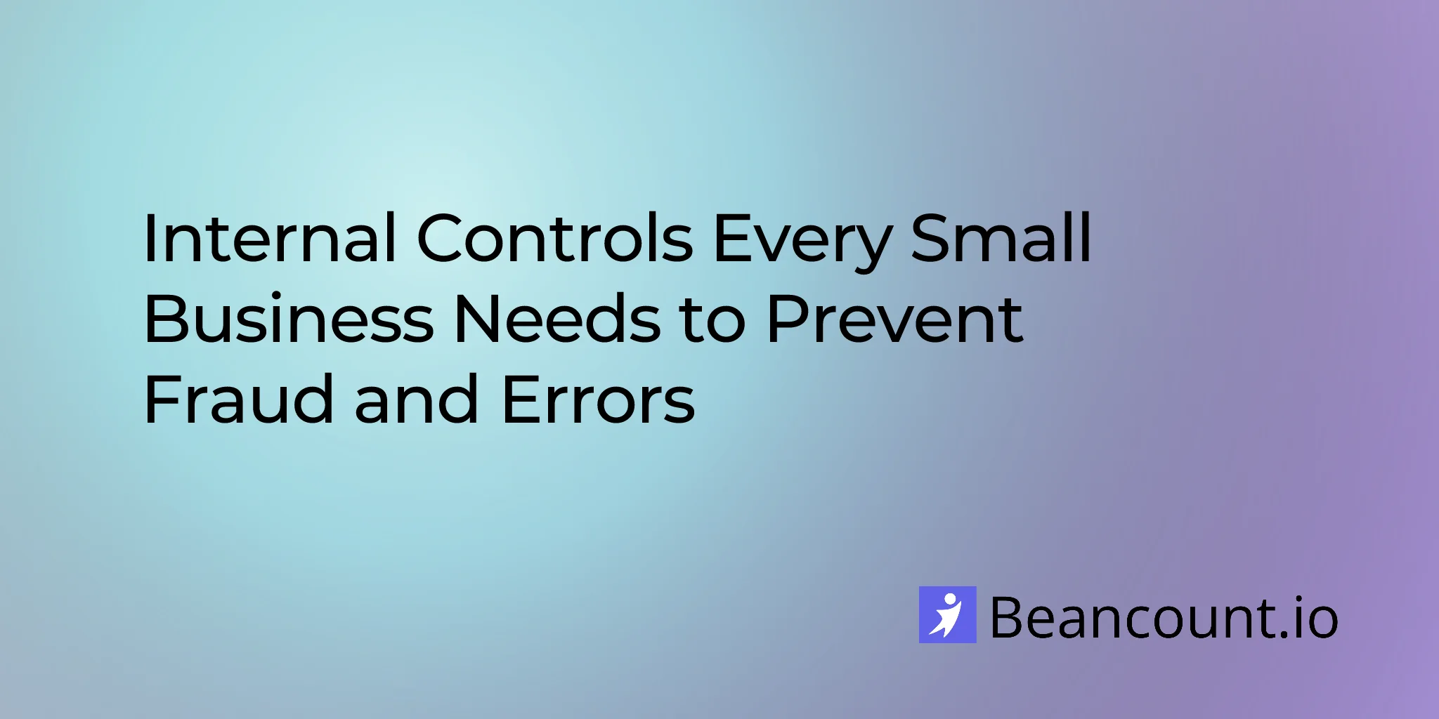 2026-03-18-internal-controls-small-business-prevent-fraud-errors
