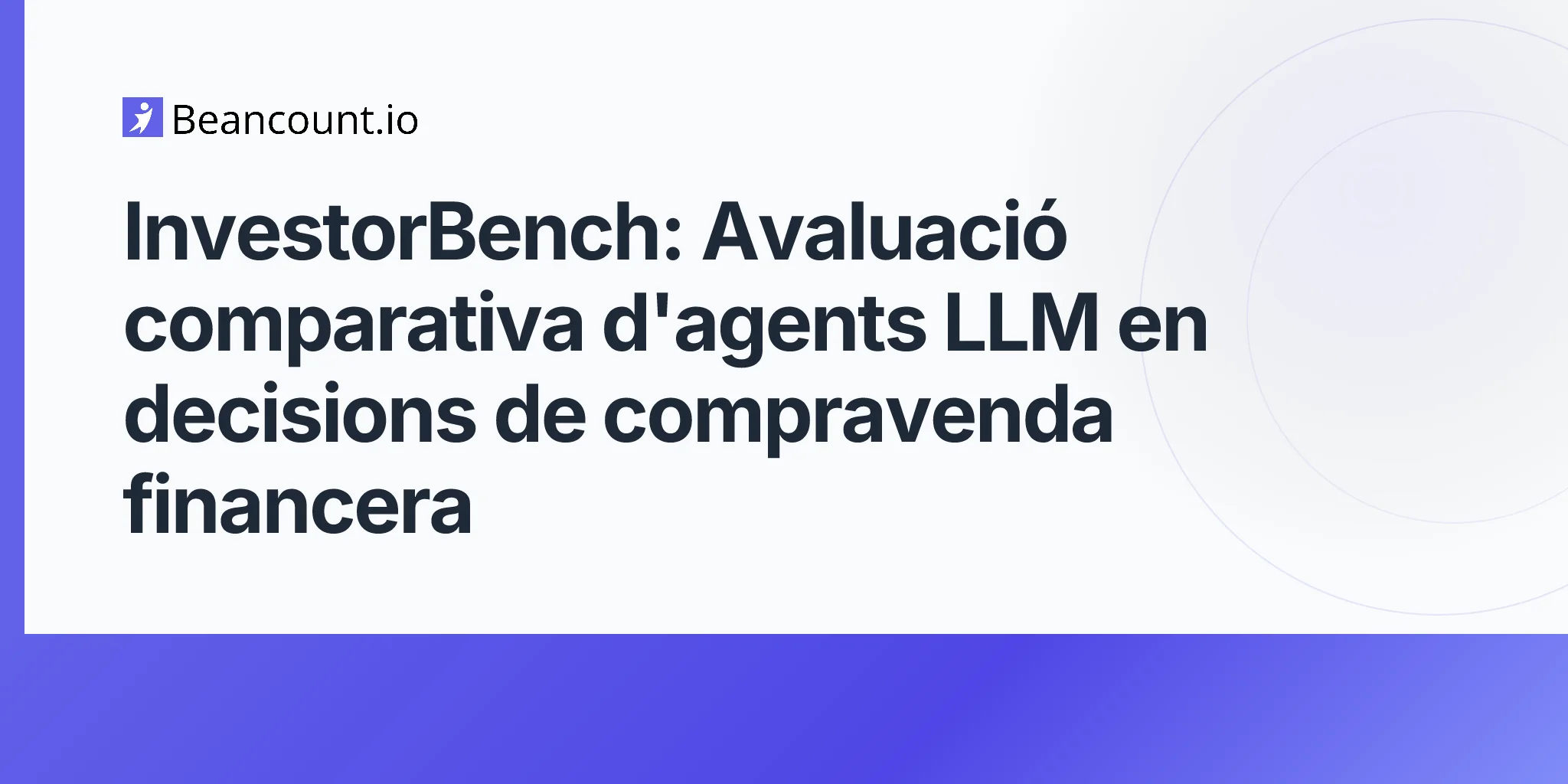 InvestorBench: Avaluació comparativa d'agents LLM en decisions de compravenda financera