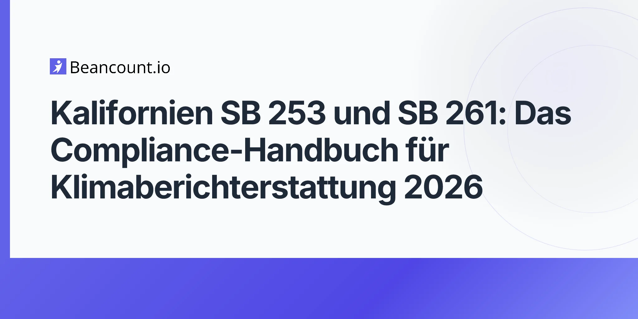 2026-05-10-california-sb-253-sb-261-climate-disclosure-laws-scope-1-2-3-emissions-tcfd-reporting-compliance-guide