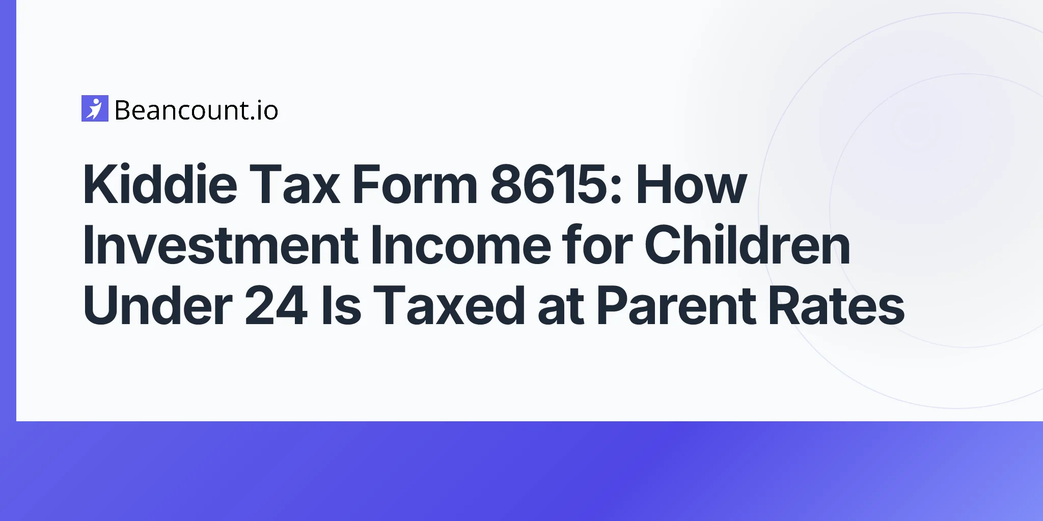 2026-05-07-kiddie-tax-form-8615-children-investment-income-parent-rate-utma-strategies-guide