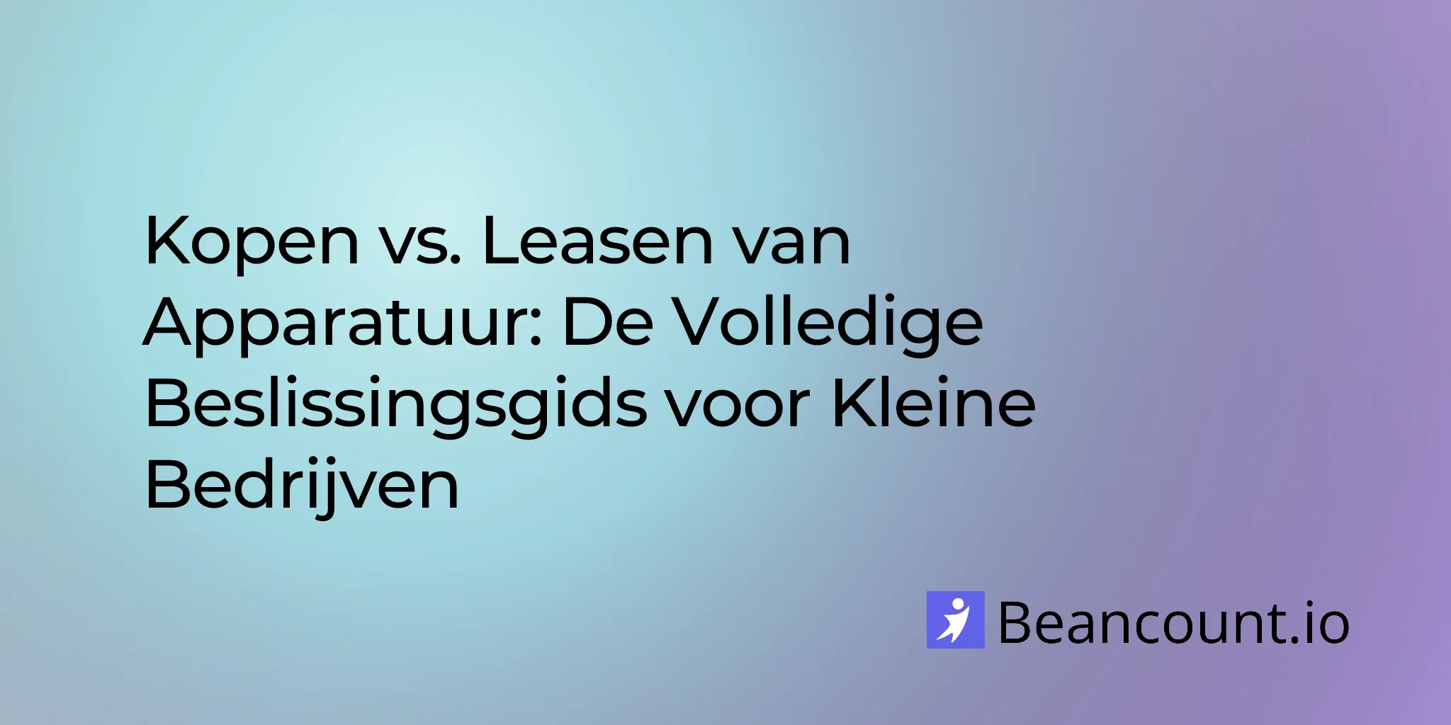 2026-01-15-owning-vs-leasing-equipment-small-business-guide