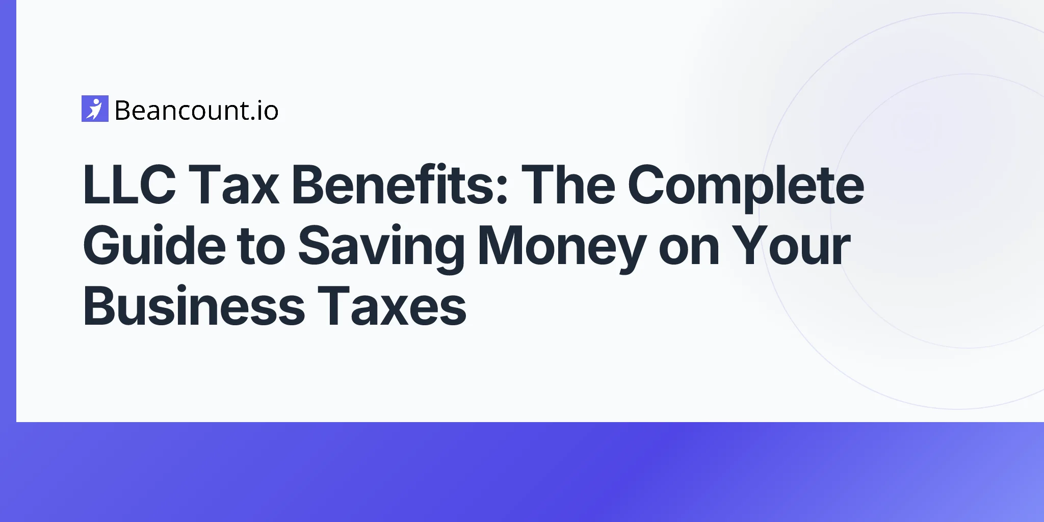 2026-04-20-llc-tax-benefits-complete-guide