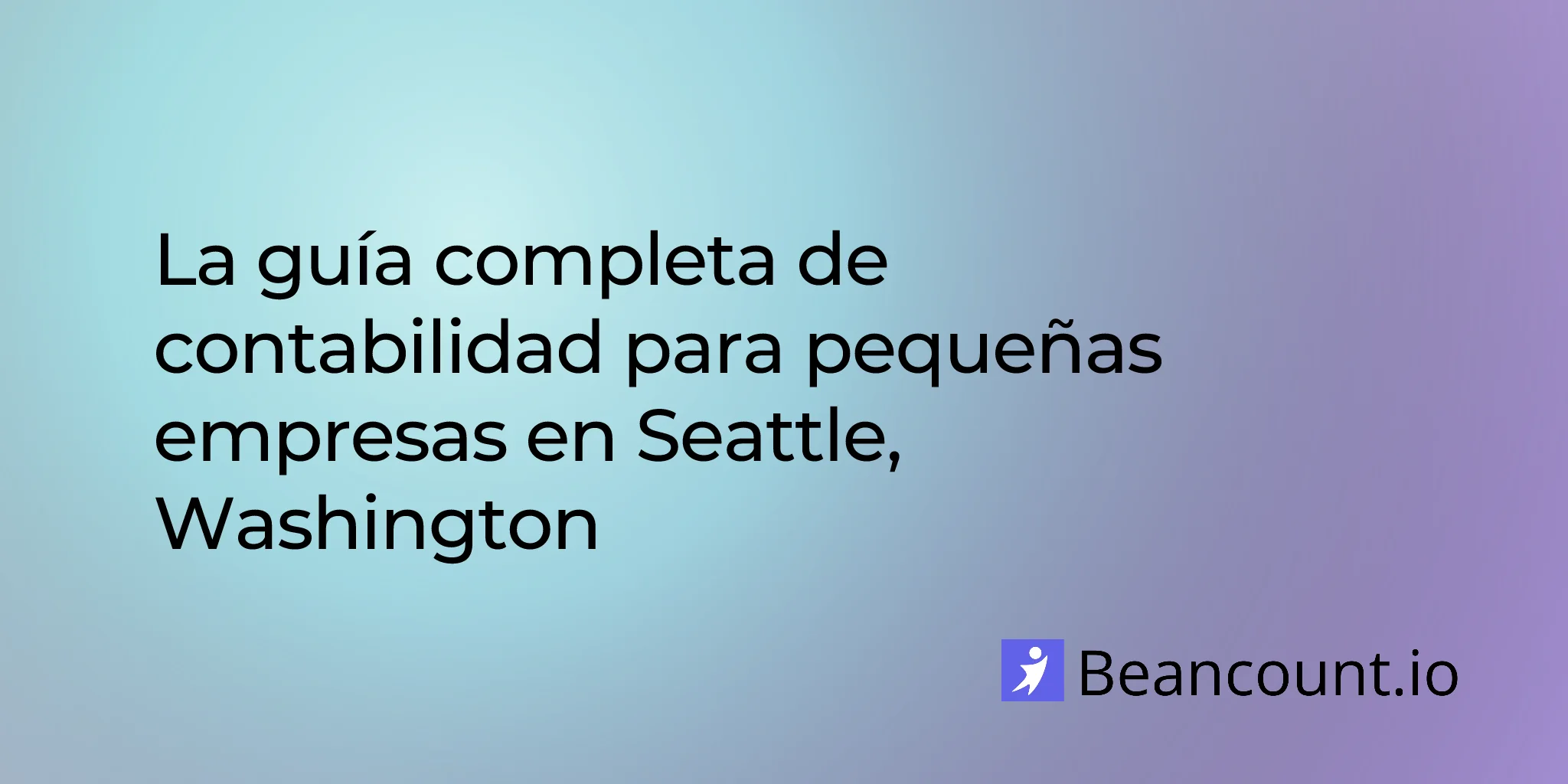 2026-03-01-seattle-washington-small-business-bookkeeping-guide