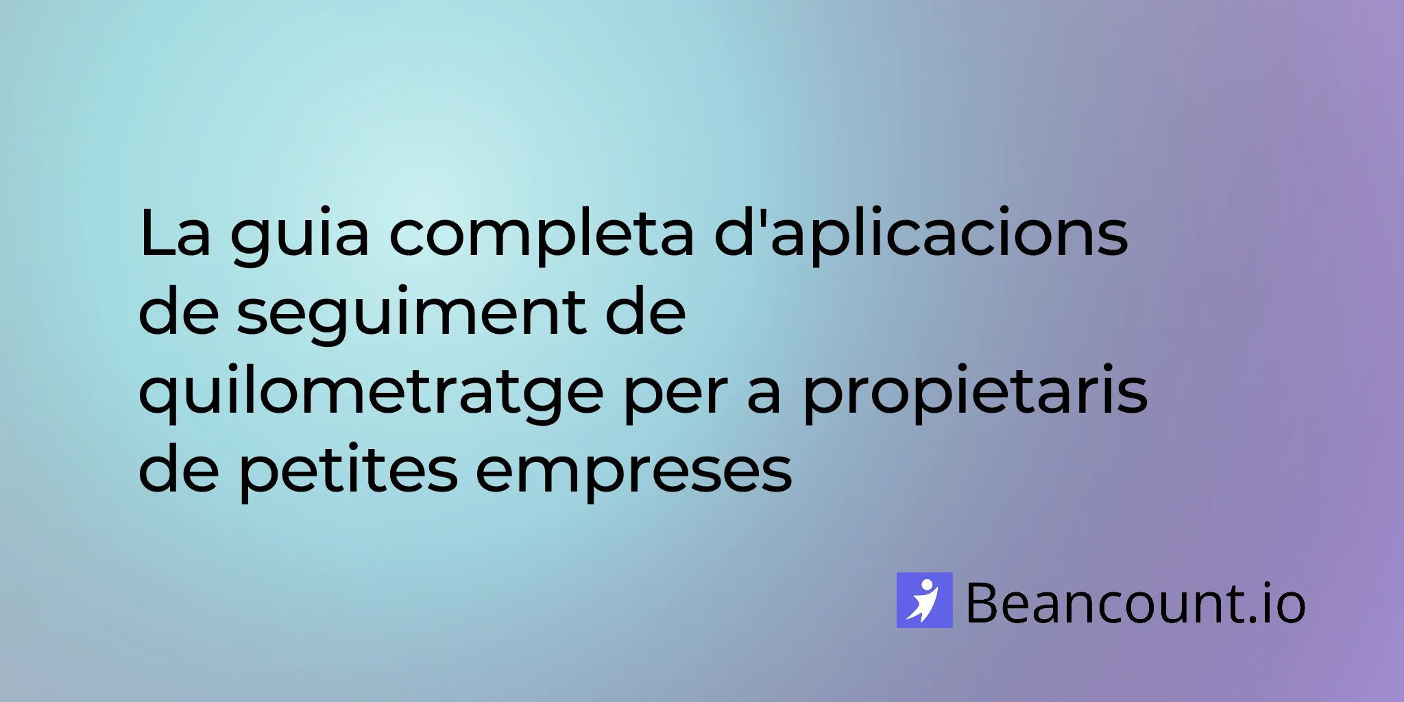 2026-01-14-mileage-tracking-apps-complete-guide