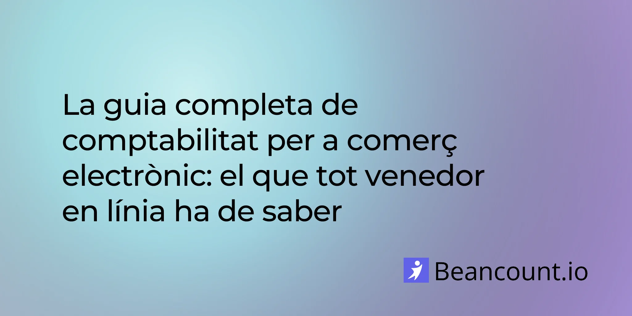 2026-03-11-guia-comptabilitat-comerc-electronic-venedors-en-linia