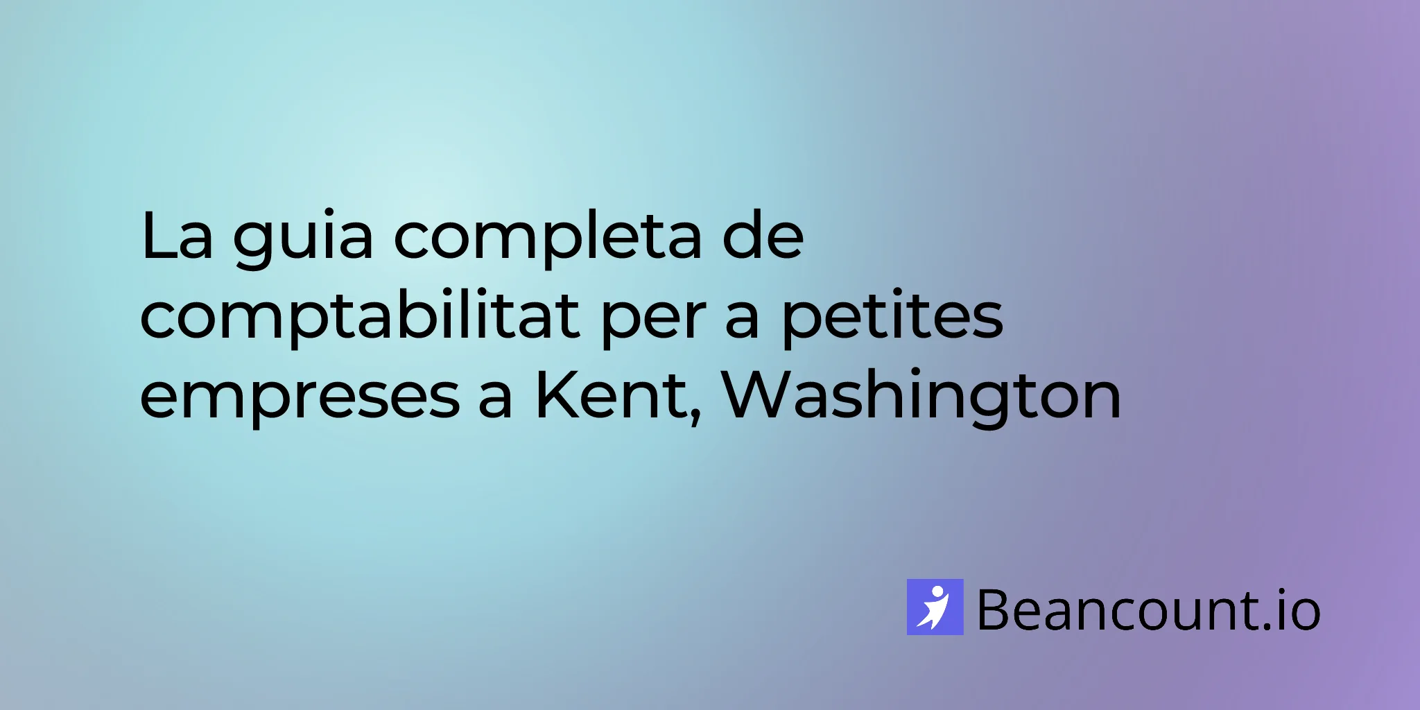 2026-03-06-kent-washington-small-business-bookkeeping-guide