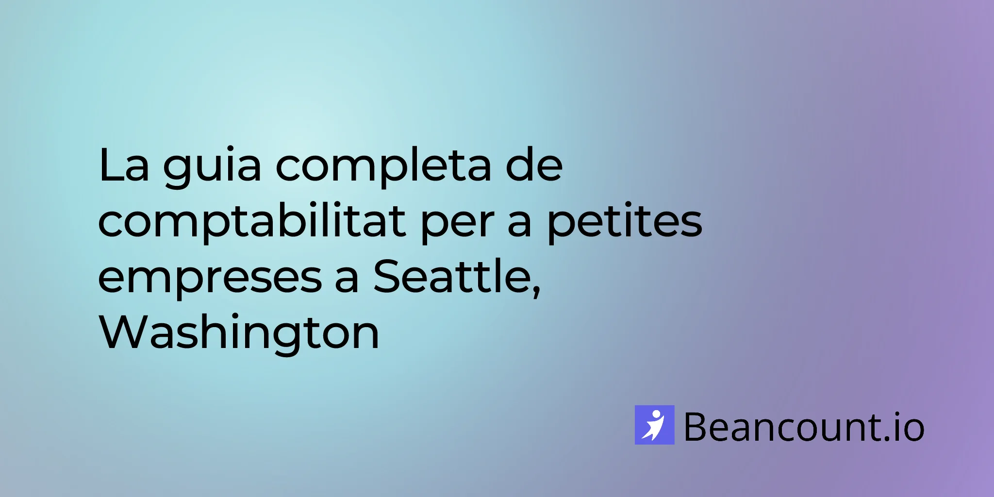 2026-03-01-seattle-washington-small-business-bookkeeping-guide