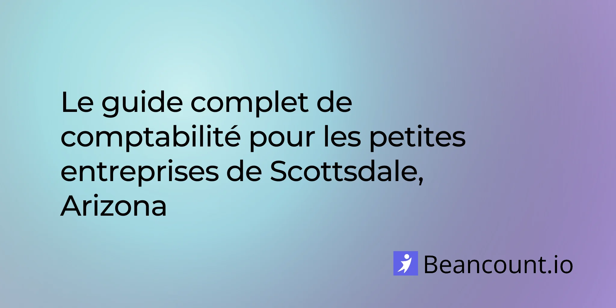 2026-03-11-guide-comptabilite-petites-entreprises-scottsdale-arizona