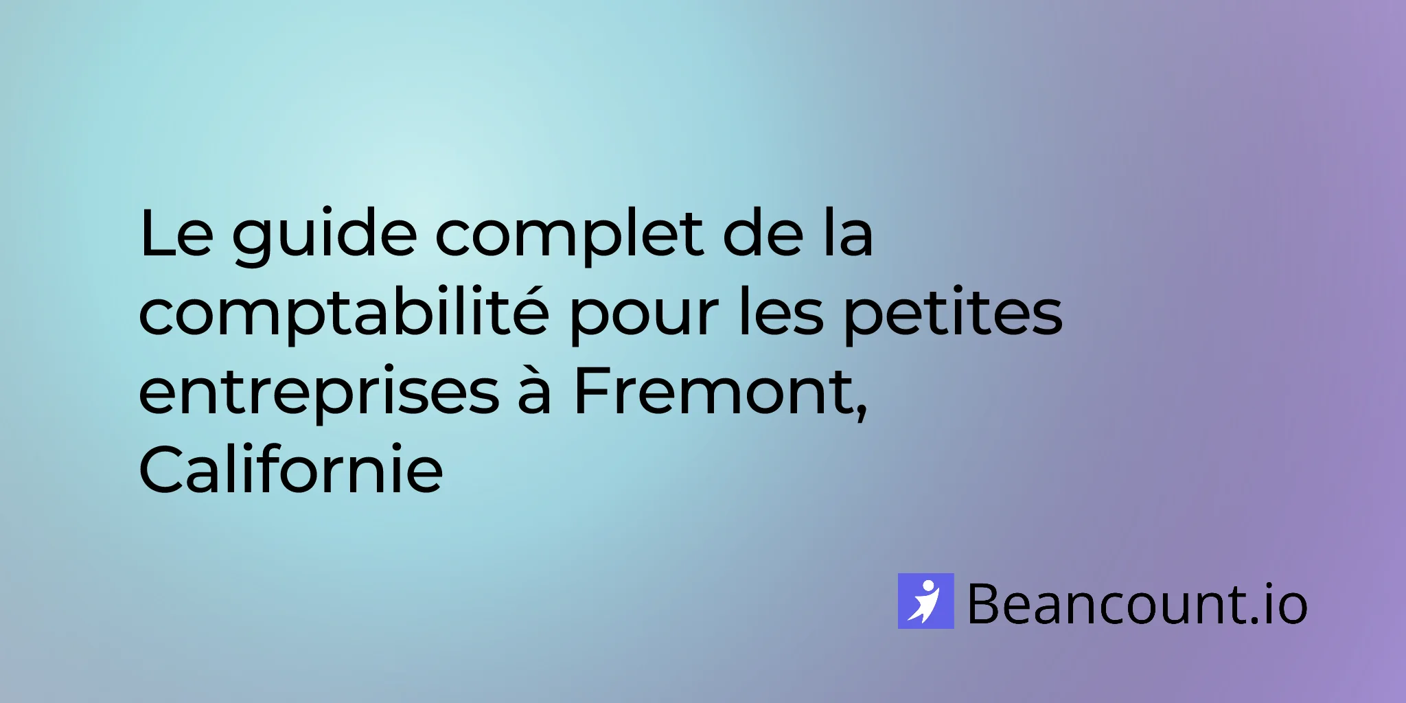 2026-02-24-fremont-california-small-business-bookkeeping-guide