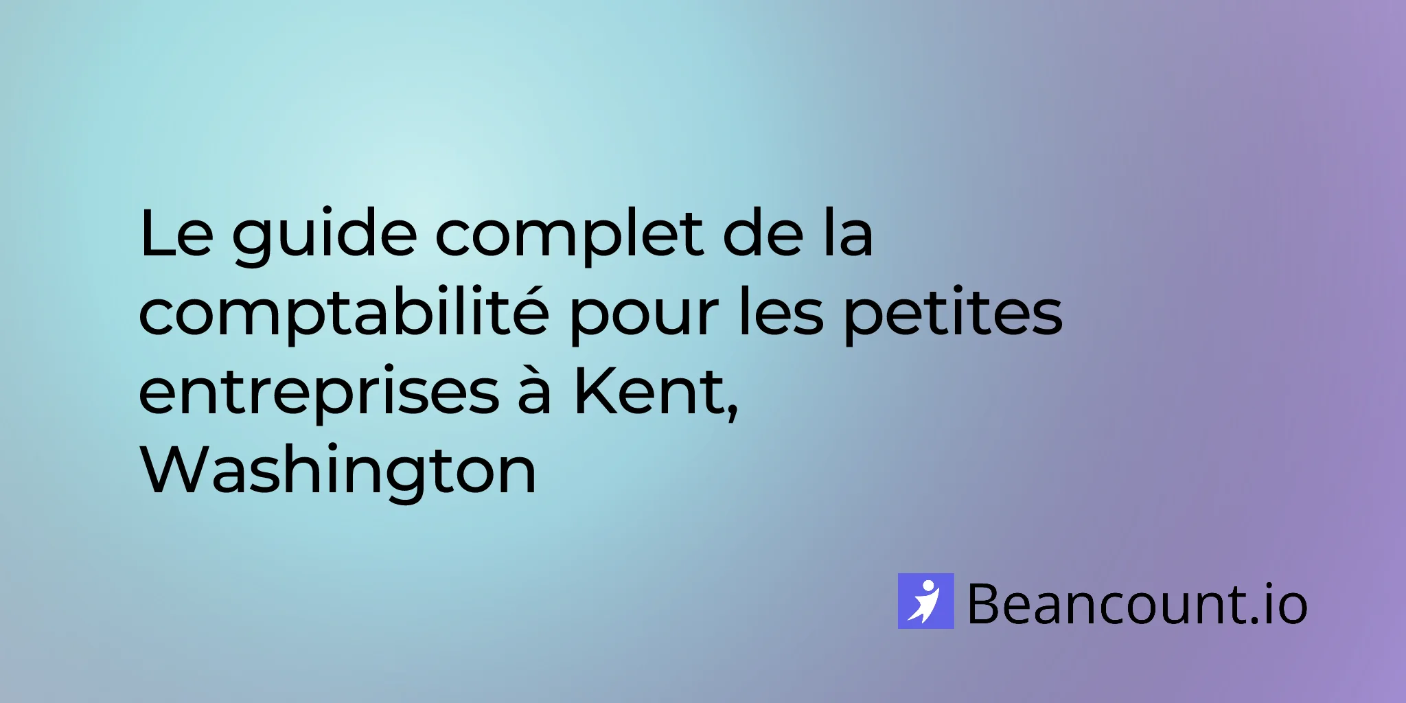 2026-03-06-kent-washington-small-business-bookkeeping-guide