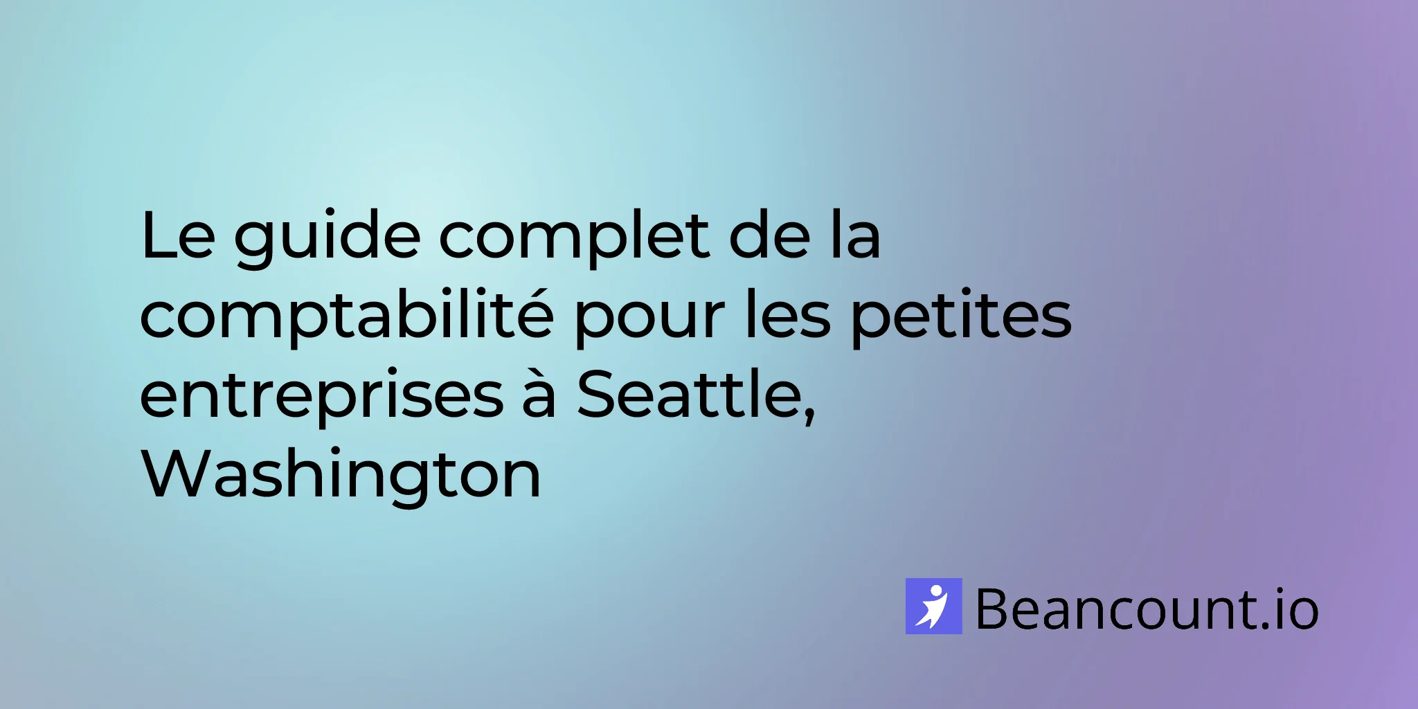 2026-03-01-seattle-washington-small-business-bookkeeping-guide