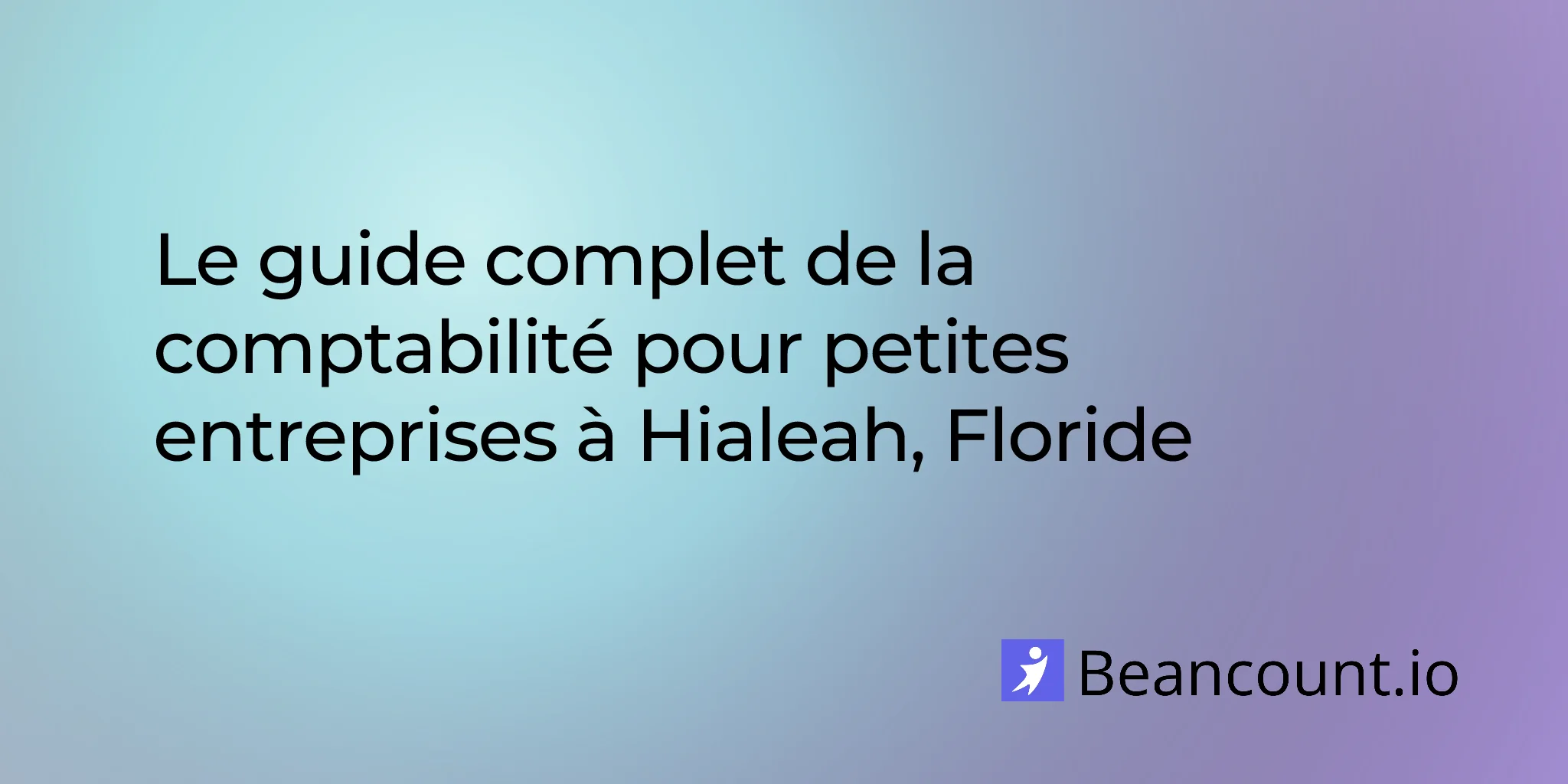 2026-03-07-hialeah-florida-small-business-bookkeeping-guide