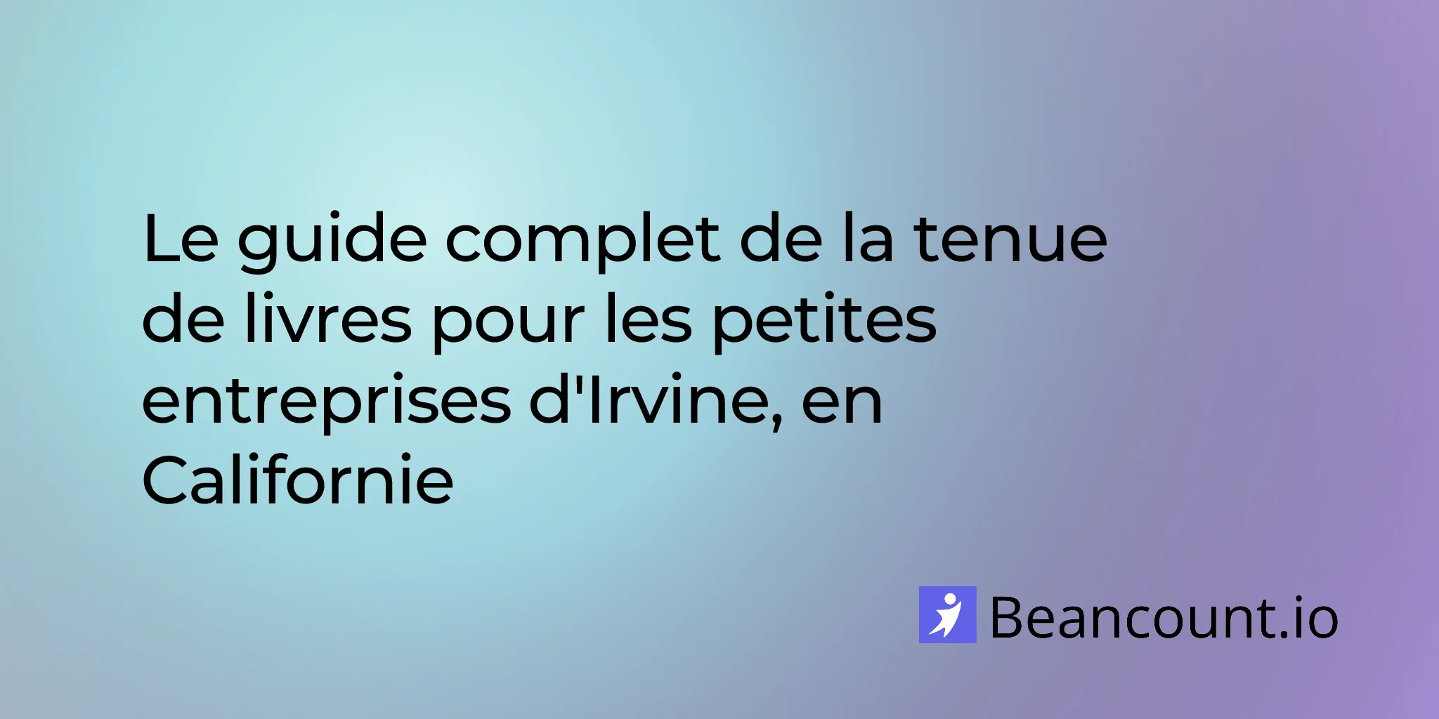 2026-02-24-irvine-california-small-business-bookkeeping-guide