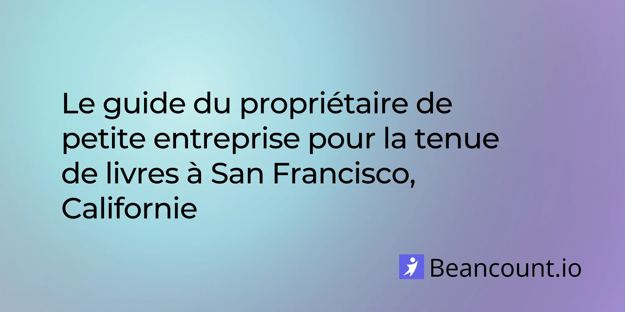 2026-03-10-san-francisco-california-small-business-bookkeeping-guide