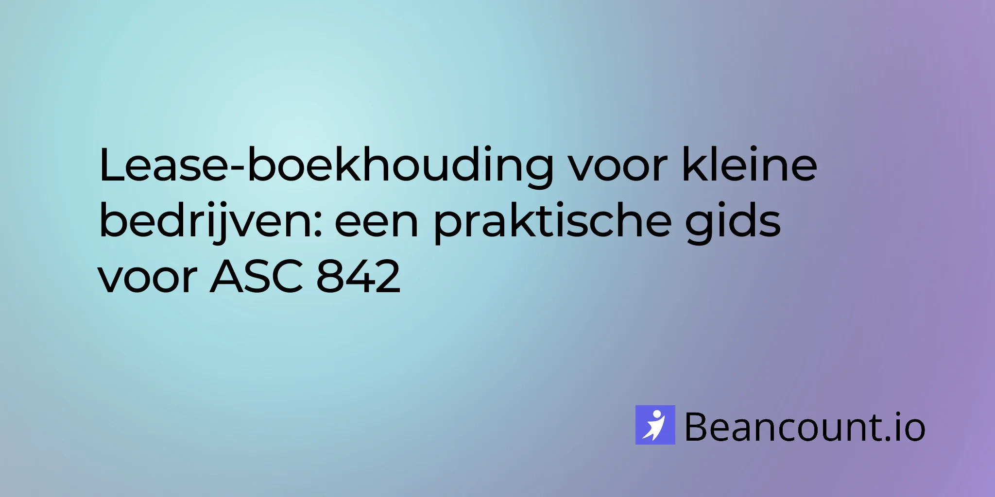 2026-03-20-lease-accounting-small-business-guide-asc-842