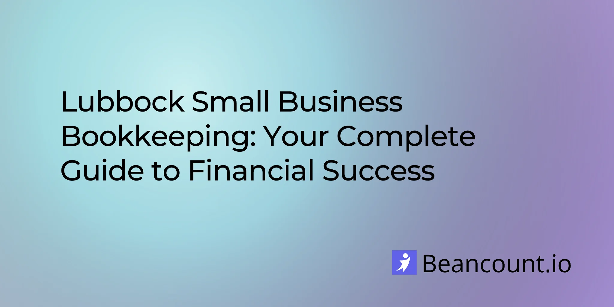 2026-03-01-lubbock-texas-small-business-bookkeeping-guide