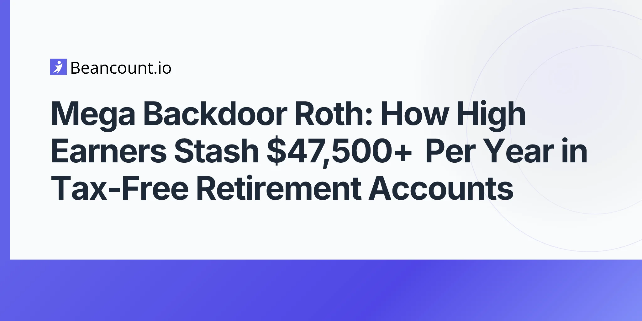 2026-05-02-mega-backdoor-roth-after-tax-401k-conversion-strategy-guide