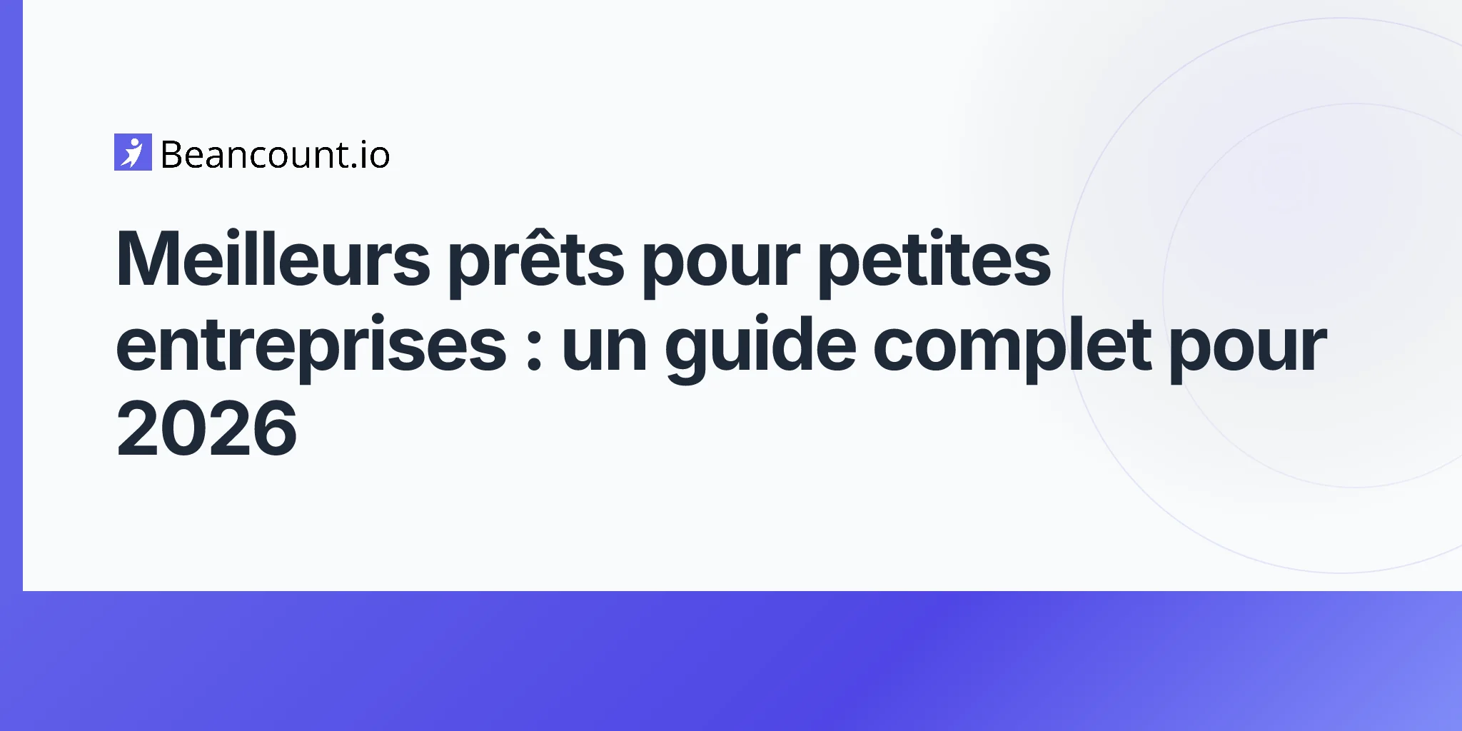 2026-04-15-meilleurs-prets-petites-entreprises-guide-complet