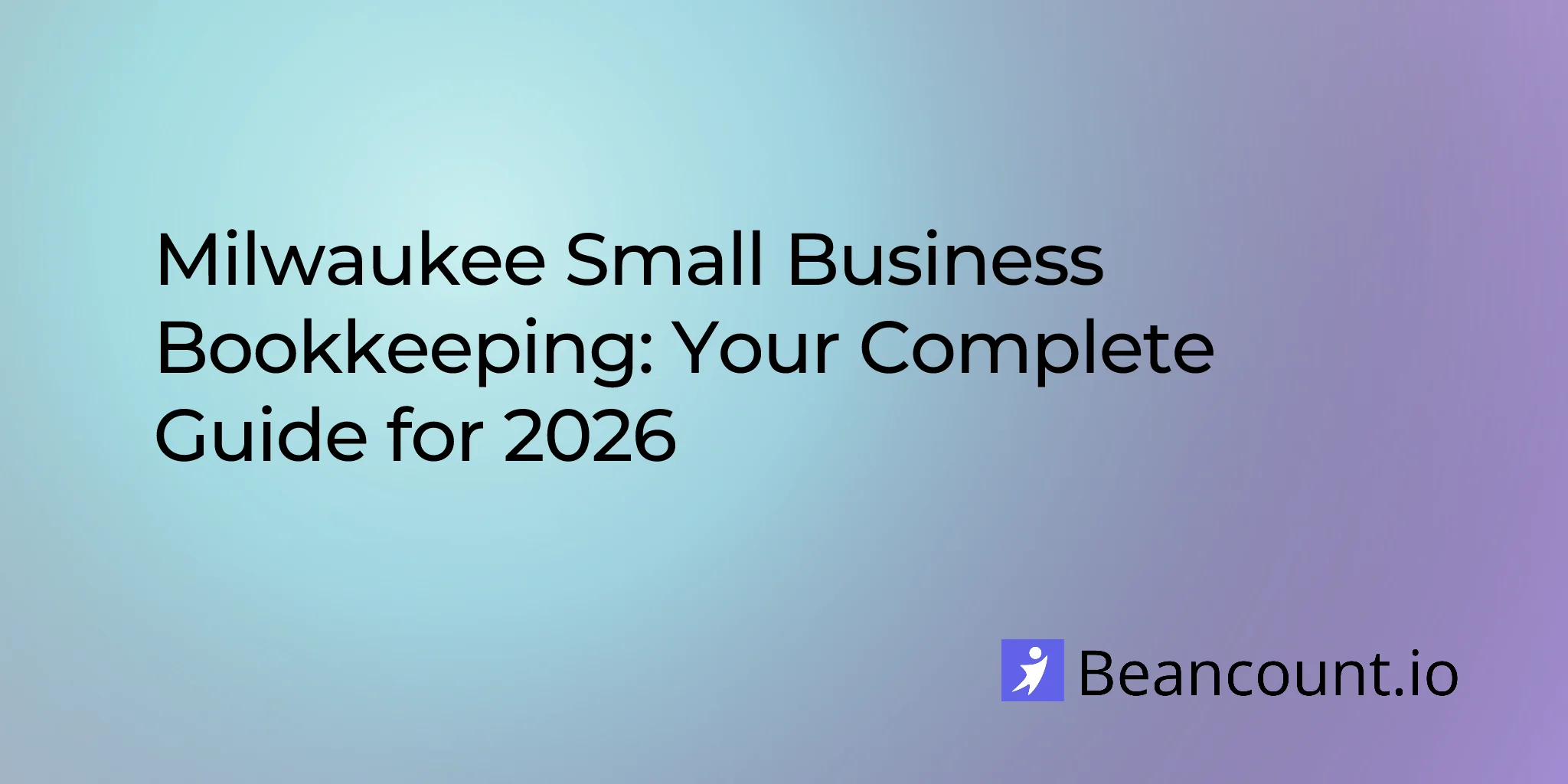 2026-02-26-milwaukee-wisconsin-small-business-bookkeeping-guide