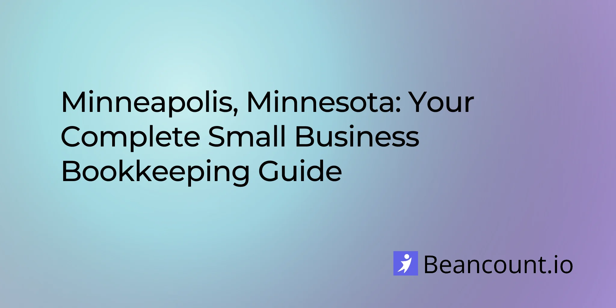 2026-03-06-minneapolis-minnesota-small-business-bookkeeping-guide