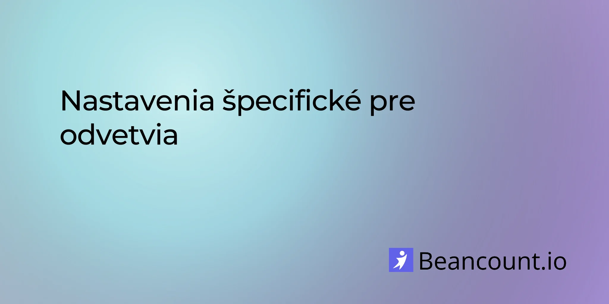 nastavenia-specificke-pre-odvetvia