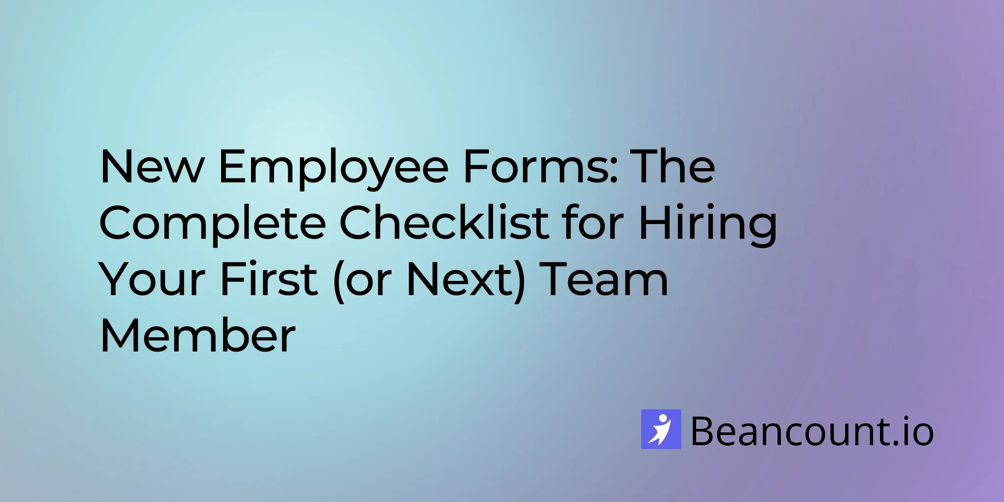 2025-12-07-new-employee-forms-complete-hiring-checklist
