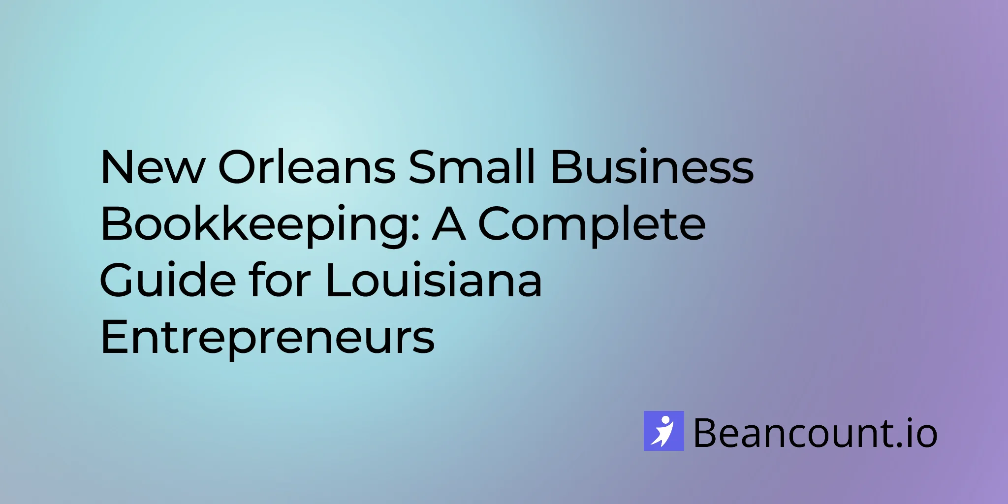 2026-03-03-new-orleans-louisiana-small-business-bookkeeping-guide