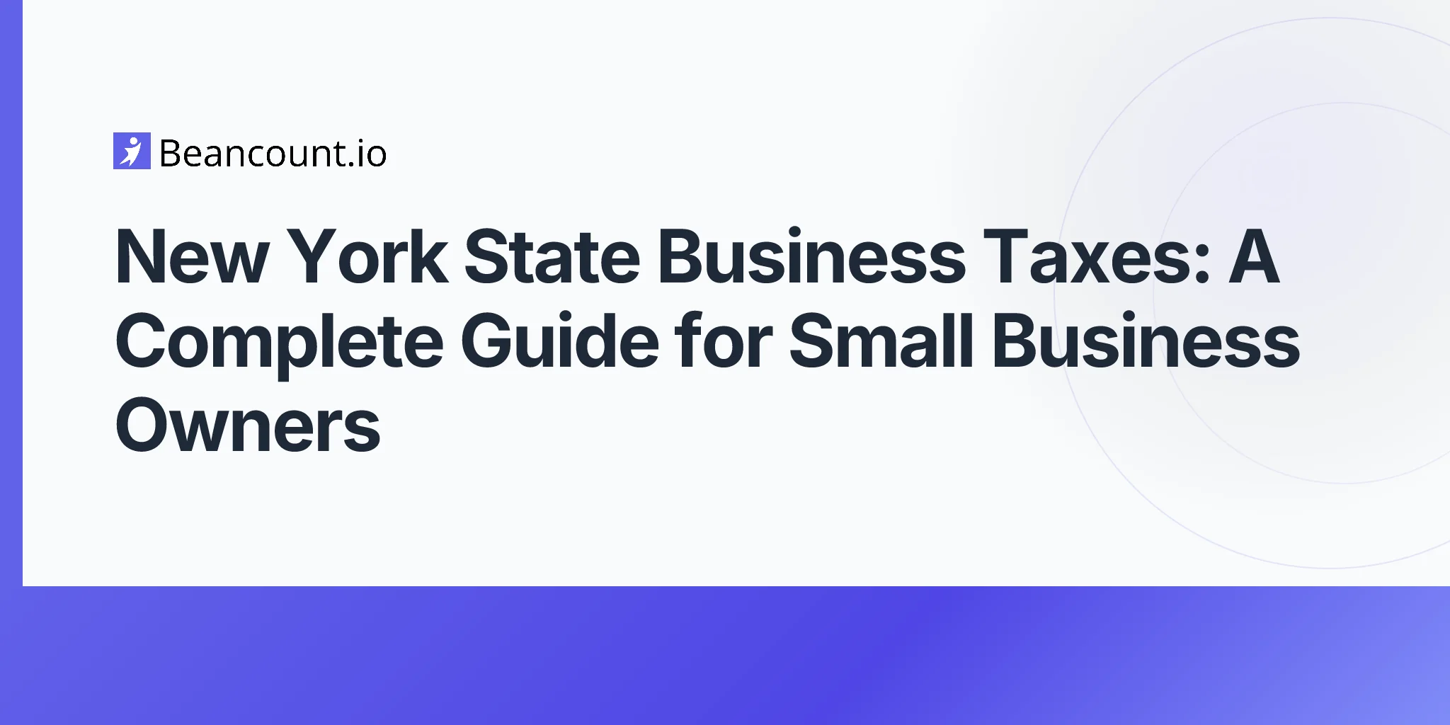 2026-04-20-new-york-state-business-tax-complete-guide