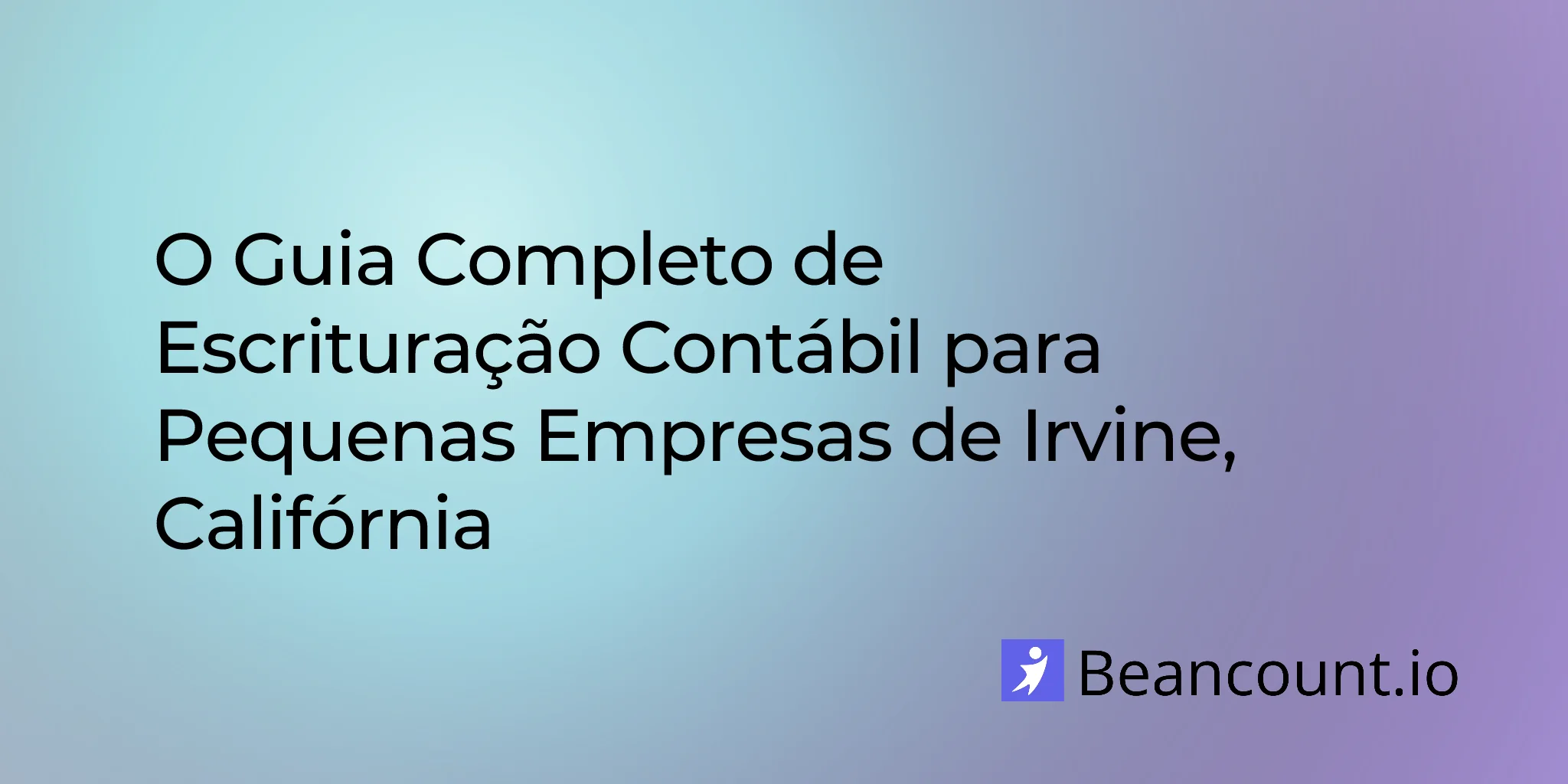 2026-02-24-irvine-california-small-business-bookkeeping-guide