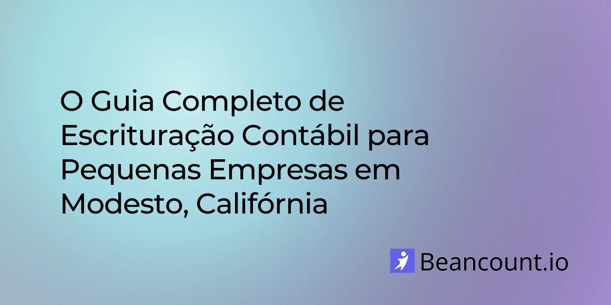 2026-03-11-modesto-california-small-business-bookkeeping-guide