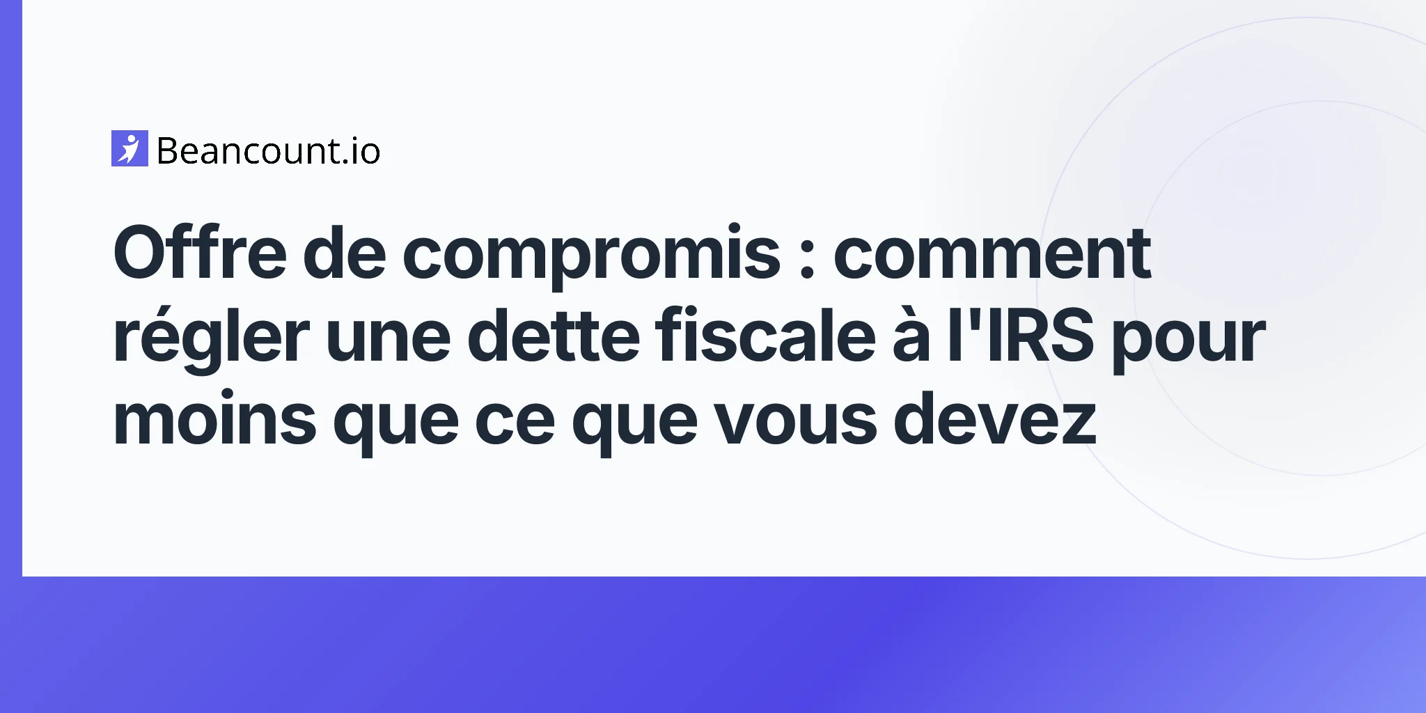2026-04-24-offer-in-compromise-irs-tax-debt-settlement-guide