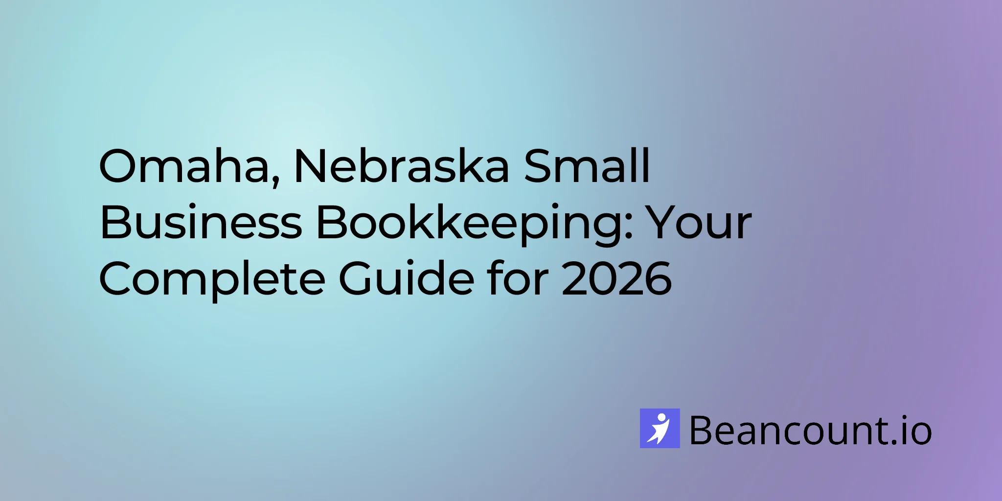 2026-03-07-omaha-nebraska-small-business-bookkeeping-guide